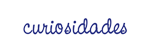 Curiosidades